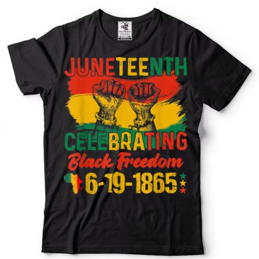 Juneteenth Celebrating Black Freedom 1865 African American T Shirt1 tee