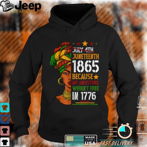 Juneteenth Day Ancestors Free 1776 July 4th Black African T Shirt, sweater