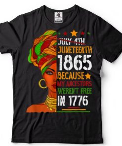 Juneteenth Day Ancestors Free 1776 July 4th Black African T Shirts tee