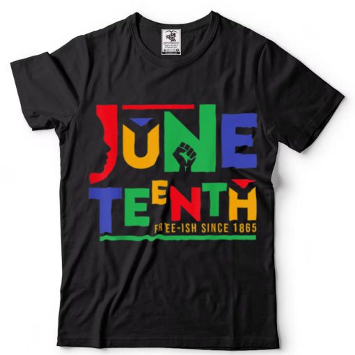 Juneteenth Shirt Free Since 1865 Independence Day Gift T Shirts tee