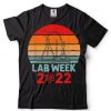 Lab Week 2022 Laboratory Tech Funny Technologist T Shirt tee