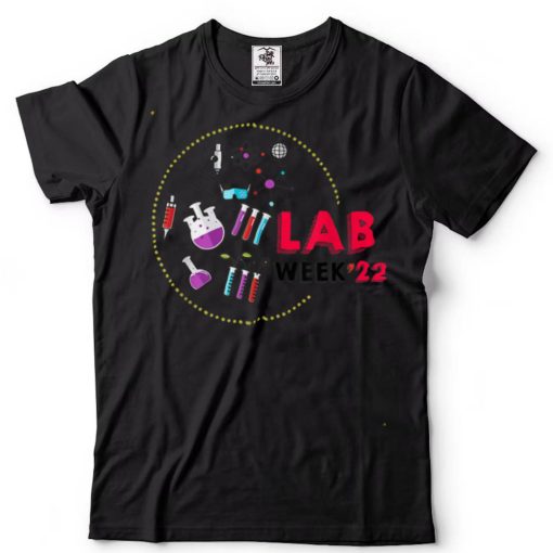 Lab Week 2022 Laboratory Tech Funny Technologist T Shirt tee