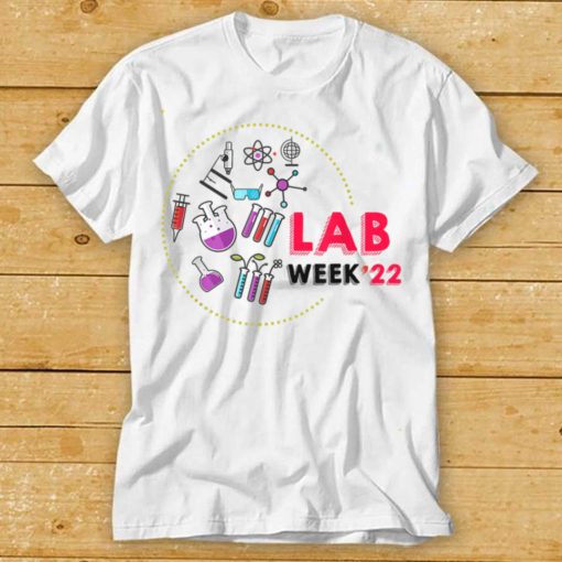 Lab Week 2022 Laboratory Tech Funny Technologist T Shirt tee