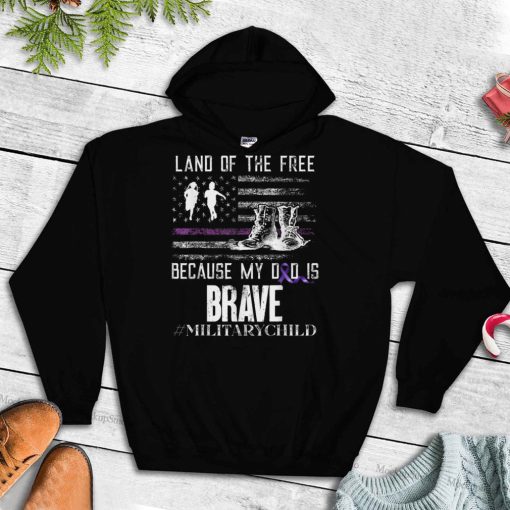 Land Of The Free Because My Dad Is Brave Military Child Kids T Shirt tee