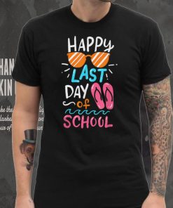 Last Day Of School, Teacher Student Funny Graduation Summer T Shirt tee