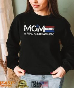 MOM A REAL AMERICAN HERO T Shirt