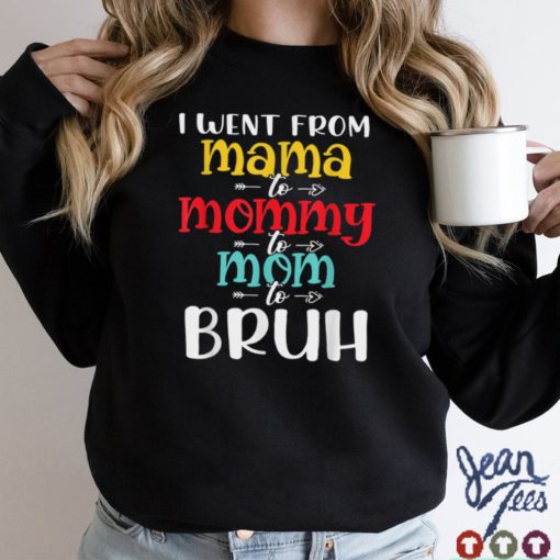 Mama Mommy Mom Bruh Mom Life Mothers Day T Shirt tee