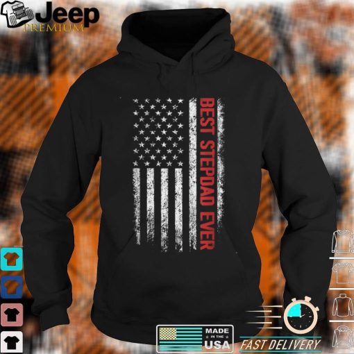 Mens Fathers Day Shirt For Stepdad Best Stepdad Ever US Flag Gift T Shirt, sweater