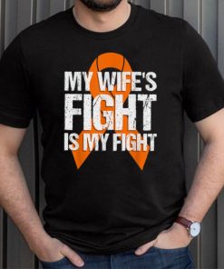 Mens Multiple Sclerosis My Wife's Fight is My Fight T Shirt, sweater