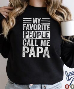 Mens My Favorite People Call Me Papa Vintage Funny Dad T Shirt tee