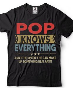 Mens Pop Knows Everything Shirt For Father's Day Grandpa Dad T Shirt tee