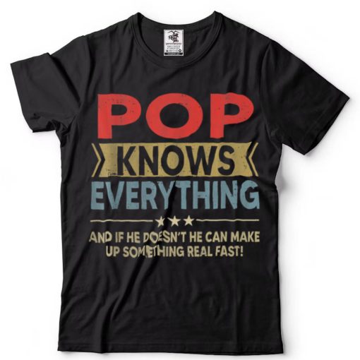 Mens Pop Knows Everything Shirt For Father's Day Grandpa Dad T Shirt tee