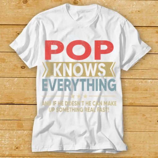 Mens Pop Knows Everything Shirt For Father’s Day Grandpa Dad T Shirt tee