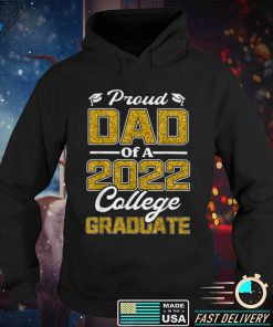 Mens Proud Dad Of A 2022 Graduate Graduation College Student Papa T Shirt tee