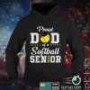 Mens Proud Dad Of A Softball Senior 2022 Funny Class Of 2022 T Shirt tee