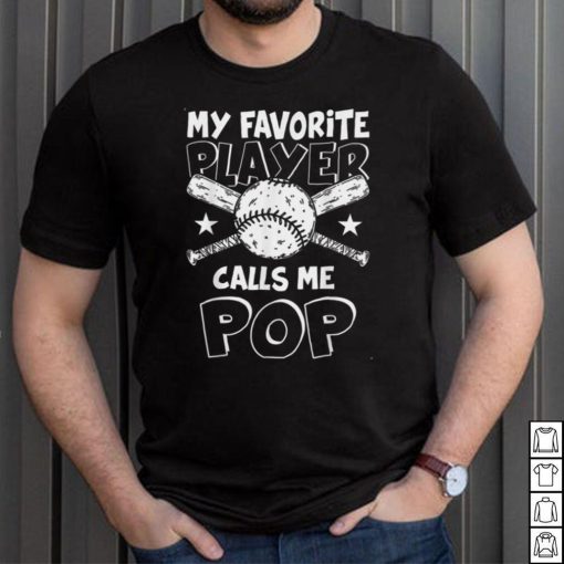 My Favorite Player Calls Me Pop Baseball Softball Love T Shirt, sweater