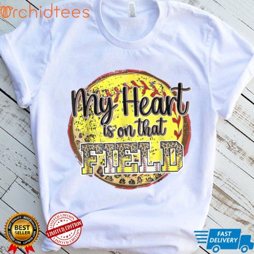 My Heart Is On That Field Leopard Softball Mom Mother Day T Shirt, sweater