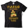 Nacho Average Kindergarten Teacher Tee Mexican Cinco De May T Shirt tee