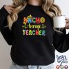 Nacho Average Teacher Cinco De Mayo Mexican Matching Family T Shirt tee