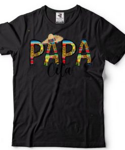 Papacita Cinco de Mayo Mexican Fiesta 5 De Mayo Dad Family T Shirt tee