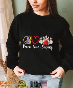 Peace Love Bowling Sublimation T Shirt