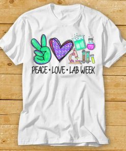 Peace Love Lab Tech Medical Laboratory Professionals Week T Shirta tee