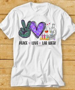 Peace Love Lab Week 2022 Laboratory Tech Technologis LabWeek T Shirt tee