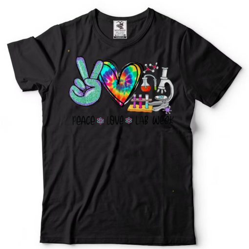 Peace Love Lab Week 2022 Laboratory Tech Technologis LabWeek T Shirts tee