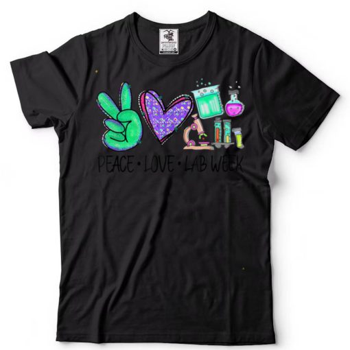 Peace Love Laboratory Lab Research gifts for men women T Shirt tee