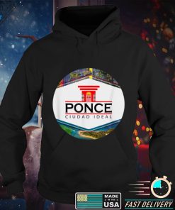 Ponce Ciudad ideal   Puerto Rico T Shirt tee