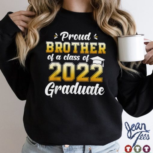 Proud Brother Of A Class Of 2022 Graduate Shirt Senior 22 T Shirt tee