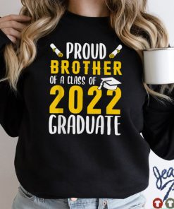 Proud Brother of a Class of 2022 Graduate Senior 22 Gifts T Shirt sweater shirt