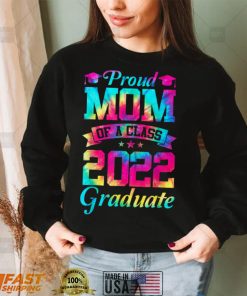 Proud Mom of a Class of 2022 Graduate Mommy Senior 22 Gifts T Shirt