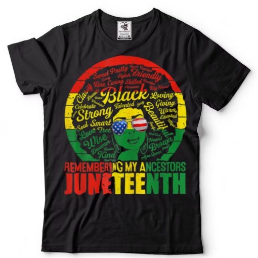 Remembering My Ancestors Juneteenth Black Freedom 1865 T Shirta tee