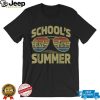 Retro Last Day Of School Schools Out For Summer Teacher Day T Shirt tee