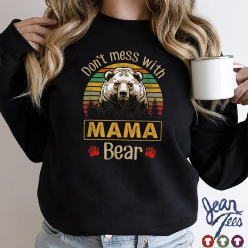 Retro Vintage Don't Mess with Mama Bear T Shirt sweater shirt