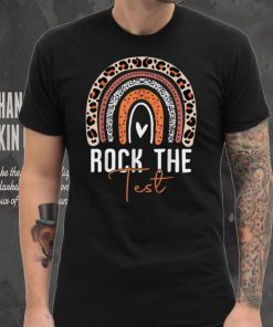 Rock The Test Test Day Teacher Testing Day Rainbow Teacher T Shirt tee