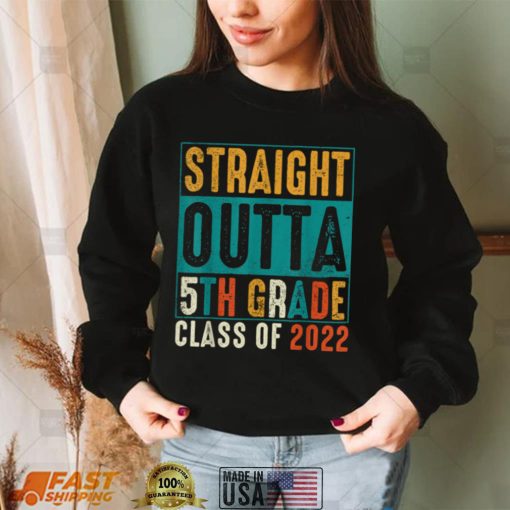 STRAIGHT OUTTA 5TH GRADE Class Of 2022 Graduation Gift T Shirt