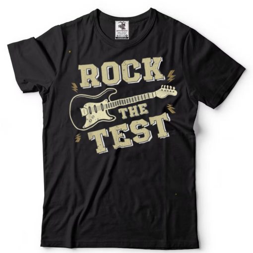 Test Day Teacher Rock The Test Guitar Teacher Testing Day T Shirt tee