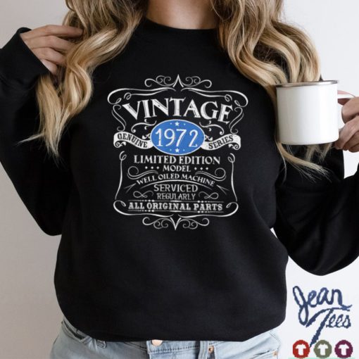 Vintage 1972 50th Birthday Gift Men Women Original Design T Shirt sweater shirt