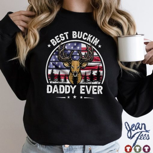 Vintage Retro USA Flag Best Buckin Daddy Ever, Deer Dad T Shirt sweater shirt