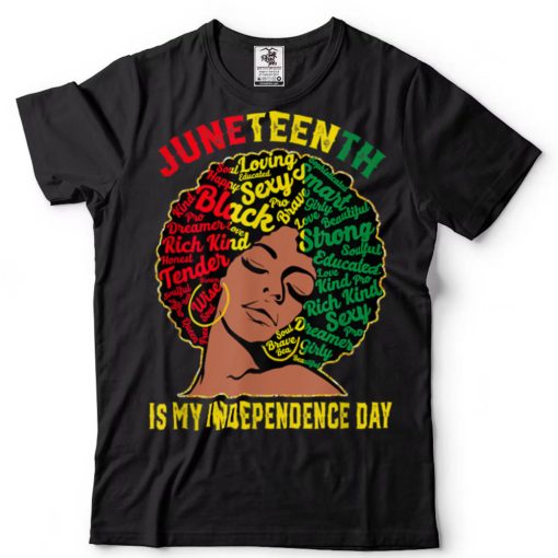 Womens Juneteenth Is My Independence Freedom Day Black Girl T Shirt tee