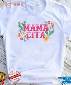 Cinco De Mayo Mama Cita Floral Mexican Fiesta T Shirt, sweater
