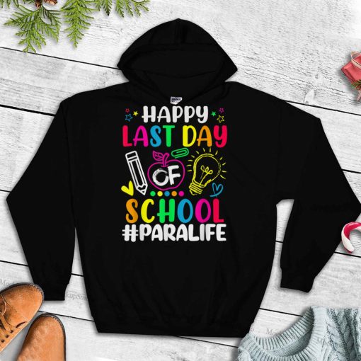 Happy Last Day Of School Para Life Teacher Lover Summer T Shirt tee