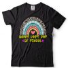 Happy Last Day of School Teacher Student Graduation Rainbow  Shirts tee