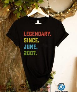 15th Birthday Gift Legendary Since June 2007 15 Years Old T Shirt