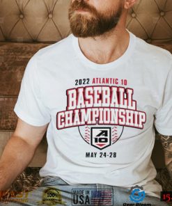 2022 Atlantic 10 Baseball Championship May 24 28 T shirt