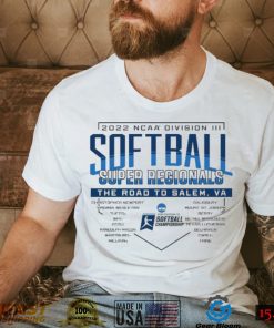 2022 NCAA Division III Softball Super Regionals The Road To Salem Shirt