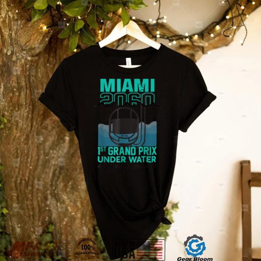 Miami 2060 1St Grand Prix Under Water Act Now Or Swim Later T Shirt