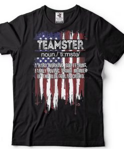 American Flag Teamster Definition Funny Father’s Day T Shirt